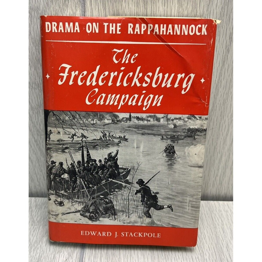 Vtg 1957 The Fredericksburg Campaign: Drama On The Rappahannock Stackpole Book